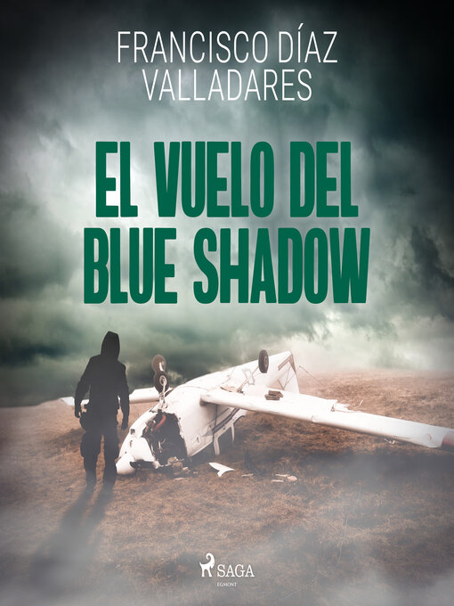 Title details for El vuelo del Blue Shadow by Francisco Díaz Valladares - Available